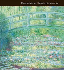 Claude Monet Masterpieces of Art New edition kaina ir informacija | Knygos apie meną | pigu.lt