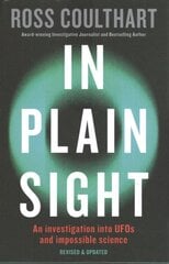 In Plain Sight: An investigation into UFOs and impossible science цена и информация | Самоучители | pigu.lt