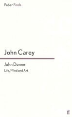 John Donne: Life, Mind and Art Main kaina ir informacija | Istorinės knygos | pigu.lt
