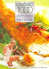 Classic 1000 Calorie-counted Recipes kaina ir informacija | Receptų knygos | pigu.lt
