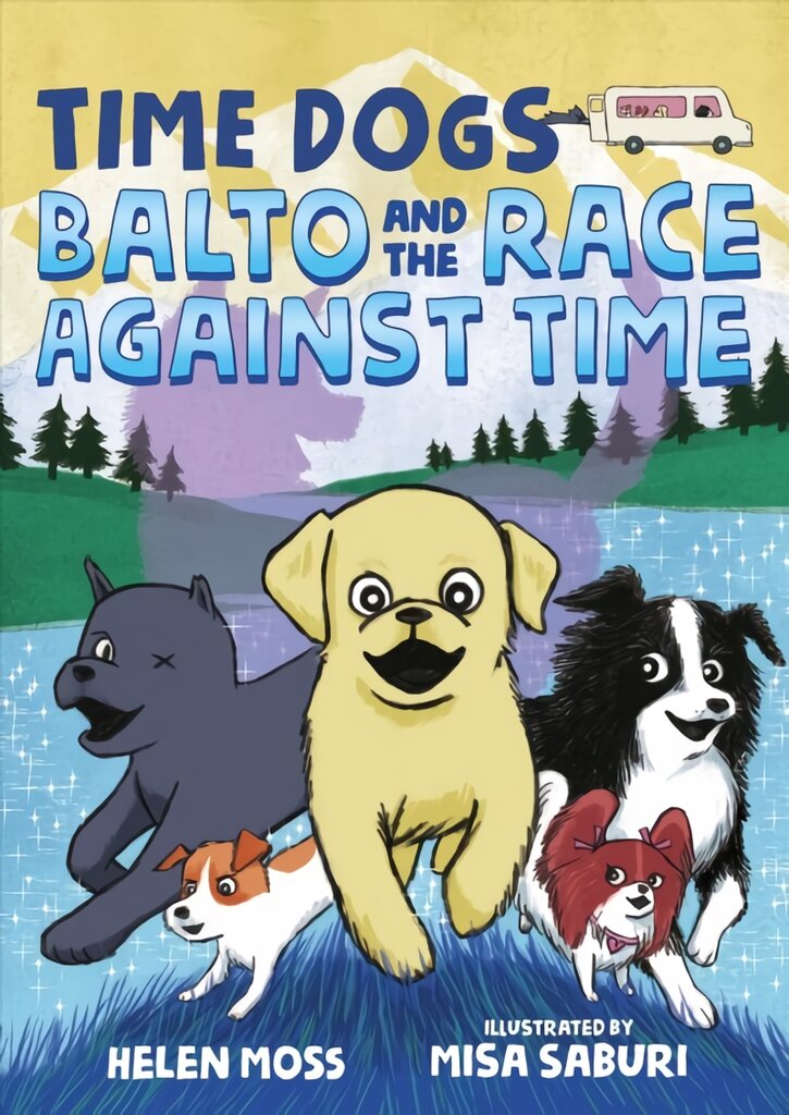 Time Dogs: Balto and the Race Against Time kaina ir informacija | Knygos paaugliams ir jaunimui | pigu.lt