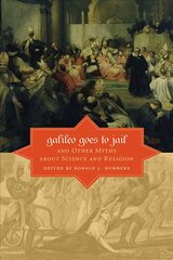 Galileo Goes to Jail and Other Myths about Science and Religion цена и информация | Книги по экономике | pigu.lt