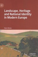 Landscape, Heritage and National Identity in Modern Europe 1st ed. 2022 цена и информация | Исторические книги | pigu.lt