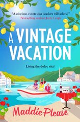 Vintage Vacation: The perfect feel-good read from Maddie Please for 2023 kaina ir informacija | Fantastinės, mistinės knygos | pigu.lt