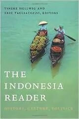 Indonesia Reader: History, Culture, Politics цена и информация | Исторические книги | pigu.lt