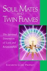Soul Mates and Twin Flames: The Spiritual Dimension of Love and Relationships kaina ir informacija | Saviugdos knygos | pigu.lt