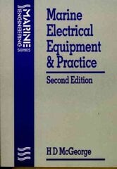 Marine Electrical Equipment and Practice 2nd edition kaina ir informacija | Socialinių mokslų knygos | pigu.lt