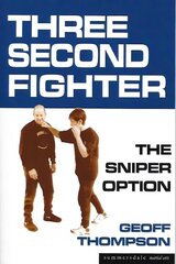 Three Second Fighter: Sniper Option 2nd Revised edition kaina ir informacija | Knygos apie sveiką gyvenseną ir mitybą | pigu.lt