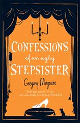 Confessions of an Ugly Stepsister цена и информация | Фантастика, фэнтези | pigu.lt