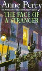 Face of a Stranger (William Monk Mystery, Book 1): A gripping and evocative Victorian murder mystery kaina ir informacija | Fantastinės, mistinės knygos | pigu.lt