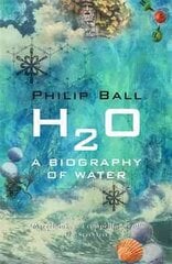 H2O: A Biography of Water kaina ir informacija | Ekonomikos knygos | pigu.lt