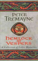 Hemlock at Vespers (Sister Fidelma Mysteries Book 9): A collection of gripping Celtic mysteries you won't be able to put down цена и информация | Фантастика, фэнтези | pigu.lt