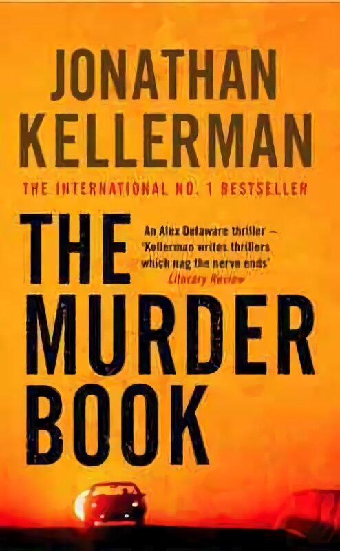 Murder Book (Alex Delaware series, Book 16): An unmissable psychological thriller kaina ir informacija | Fantastinės, mistinės knygos | pigu.lt