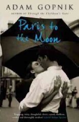 Paris to the Moon: A Family in France kaina ir informacija | Biografijos, autobiografijos, memuarai | pigu.lt