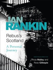 Rebus's Scotland: From the iconic #1 bestselling author of A SONG FOR THE DARK TIMES kaina ir informacija | Fantastinės, mistinės knygos | pigu.lt