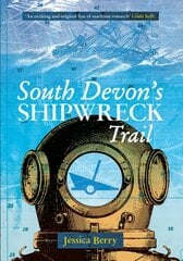 South Devon's Shipwreck Trail kaina ir informacija | Kelionių vadovai, aprašymai | pigu.lt