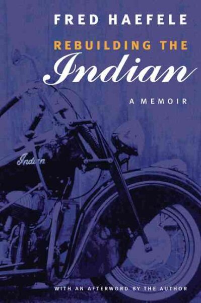 Rebuilding the Indian: A Memoir kaina ir informacija | Biografijos, autobiografijos, memuarai | pigu.lt