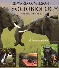 Sociobiology: The New Synthesis, Twenty-Fifth Anniversary Edition 2nd New edition цена и информация | Книги по социальным наукам | pigu.lt