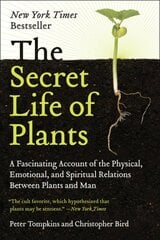 Secret Life of Plants: A Fascinating Account of the Physical, Emotional, and Spiritual Relations Between Plants and Man kaina ir informacija | Saviugdos knygos | pigu.lt