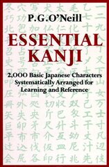 Essential Kanji: 2,000 Basic Japanese Characters Systematically Arranged For Learning And Reference цена и информация | Пособия по изучению иностранных языков | pigu.lt