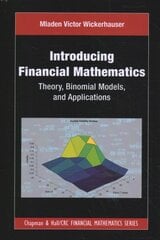Introducing Financial Mathematics: Theory, Binomial Models, and Applications kaina ir informacija | Ekonomikos knygos | pigu.lt