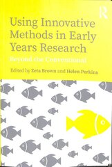 Using Innovative Methods in Early Years Research: Beyond the Conventional цена и информация | Книги по социальным наукам | pigu.lt