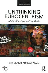 Unthinking Eurocentrism: Multiculturalism and the Media 2nd edition kaina ir informacija | Socialinių mokslų knygos | pigu.lt
