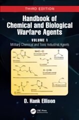Handbook of Chemical and Biological Warfare Agents, Volume 1: Military Chemical and Toxic Industrial Agents 3rd edition kaina ir informacija | Socialinių mokslų knygos | pigu.lt