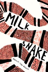 Milk Snake kaina ir informacija | Poezija | pigu.lt