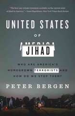 United States of Jihad: Who Are America's Homegrown Terrorists, and How Do We Stop Them? kaina ir informacija | Socialinių mokslų knygos | pigu.lt