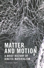 Matter and Motion kaina ir informacija | Istorinės knygos | pigu.lt
