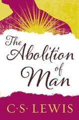 Abolition of Man: Readings for Meditation and Reflection New edition kaina ir informacija | Istorinės knygos | pigu.lt