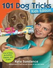 101 Dog Tricks, Kids Edition: Fun and Easy Activities, Games, and Crafts kaina ir informacija | Knygos apie sveiką gyvenseną ir mitybą | pigu.lt