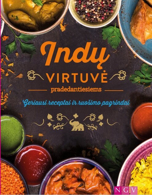 Indų virtuvė pradedantiesiems. Geriausi receptai ir ruošimo pagrindai. kaina ir informacija | Receptų knygos | pigu.lt