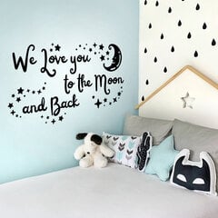 "We love you to the moon and back" художественная виниловая наклейка на стену для детской, спальни, гостинной комнат. цена и информация | Интерьерные наклейки | pigu.lt