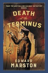 Death at the Terminus : The bestselling Victorian mystery series цена и информация | Романы | pigu.lt