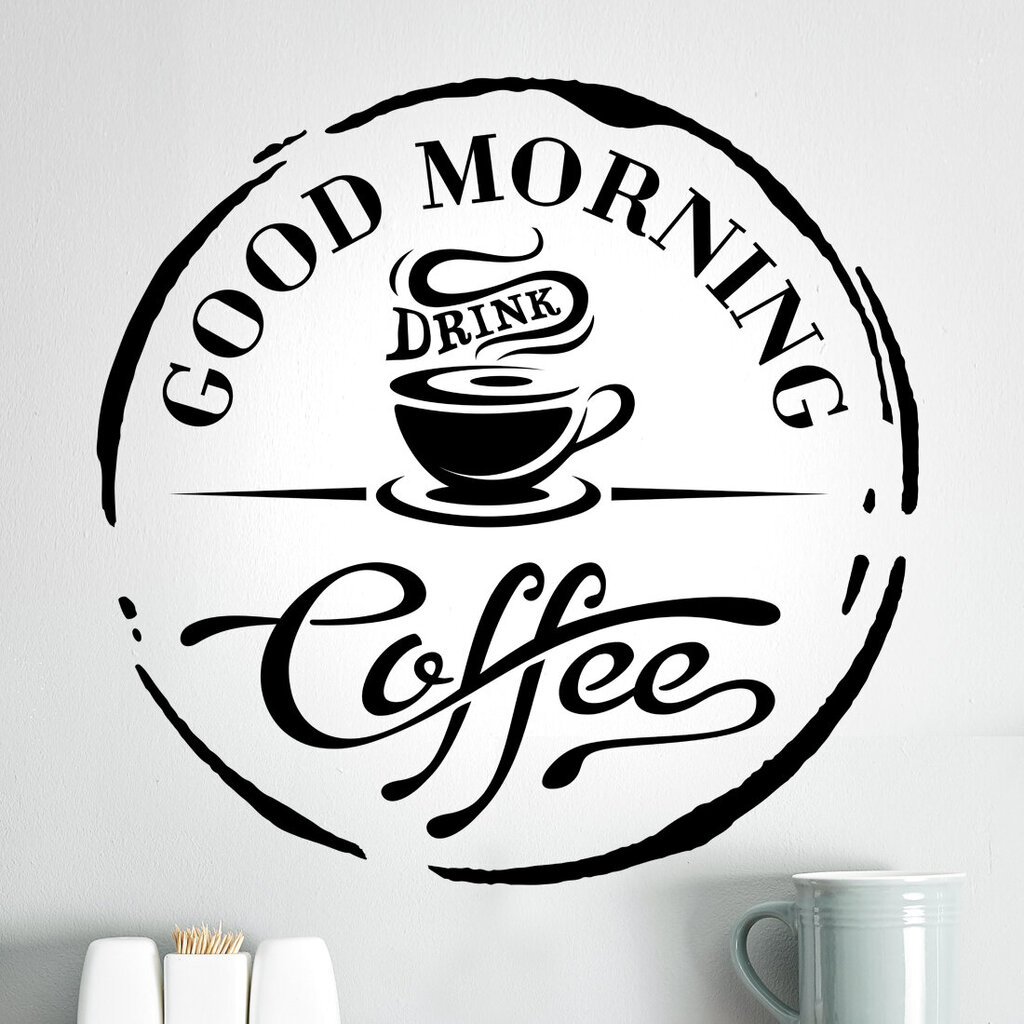Interjero lipdukas Good morning drink coffee kaina ir informacija | Interjero lipdukai | pigu.lt