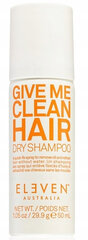 Eleven Australia Give Me Clean Hair Dry Shampoo сухой шампунь для быстро жирнеющих волос 30 г цена и информация | Шампуни | pigu.lt