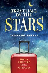 Traveling by the Stars Knyga Schiffer Publishing цена и информация | Эзотерика | pigu.lt