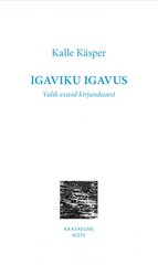 Igaviku igavus. Valik esseid kirjandusest kaina ir informacija | Socialinių mokslų knygos | pigu.lt