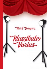 Klassikute Varius. Kultuuriloolised lavatekstid цена и информация | Klasika | pigu.lt