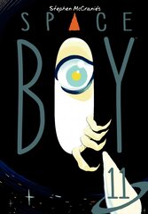 Stephen Mccranie's Space Boy Volume 11 kaina ir informacija | Fantastinės, mistinės knygos | pigu.lt