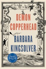 Demon Copperhead: A Pulitzer Prize Winner kaina ir informacija | Fantastinės, mistinės knygos | pigu.lt