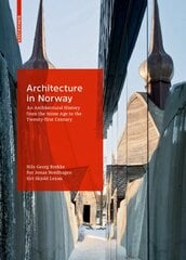 Architecture in Norway: An Architectural History from the Stone Age to the Twenty-first Century kaina ir informacija | Knygos apie architektūrą | pigu.lt