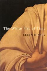 White Fire of Time цена и информация | Поэзия | pigu.lt