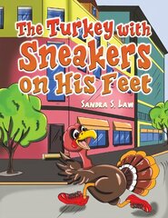 Turkey with Sneakers on His Feet цена и информация | Книги для подростков и молодежи | pigu.lt