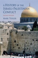 History of the Israeli-Palestinian Conflict, Second Edition 2nd New edition kaina ir informacija | Istorinės knygos | pigu.lt