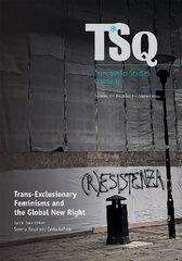 Trans-Exclusionary Feminisms and The Global New Right цена и информация | Книги по социальным наукам | pigu.lt