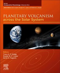 Planetary Volcanism across the Solar System, Volume 1 kaina ir informacija | Ekonomikos knygos | pigu.lt