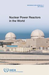 Nuclear Power Reactors in the World: 2021 Edition 41st Revised edition kaina ir informacija | Socialinių mokslų knygos | pigu.lt